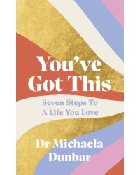 You've Got This