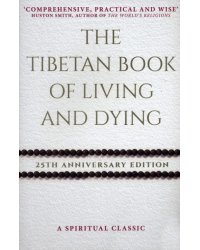 The Tibetan Book Of Living And Dying