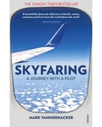 Skyfaringю A Journey With a Pilot