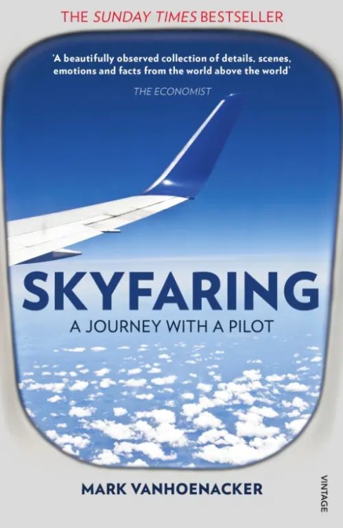 Skyfaringю A Journey With a Pilot Skyfaringю A Journey With a Pilot