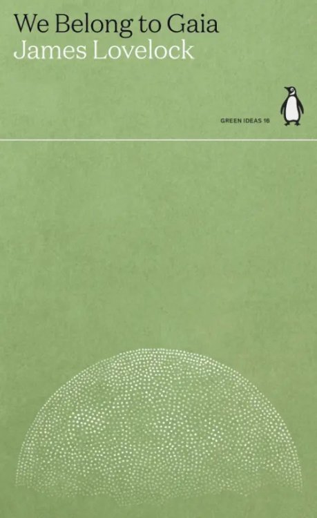 Green Ideas We Belong to Gaia