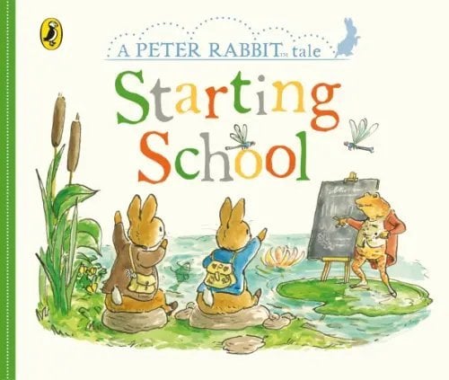 Peter Rabbit Tales Peter Rabbit Tales. Starting School