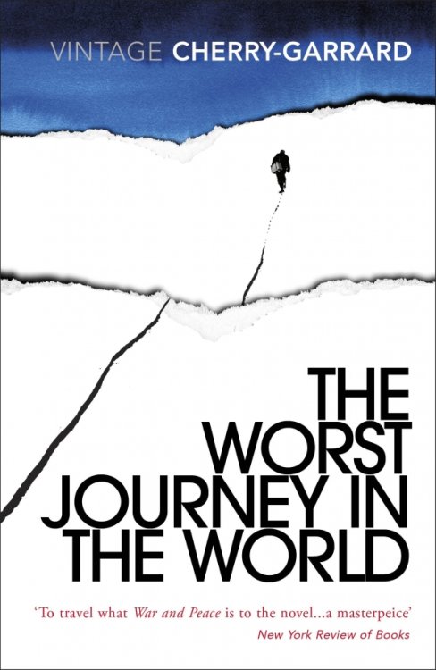 The Worst Journey in the World The Worst Journey in the World