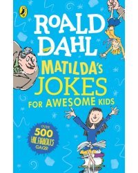 Matilda's Jokes For Awesome Kids