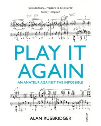 Play It Again. An Amateur Against the Impossible