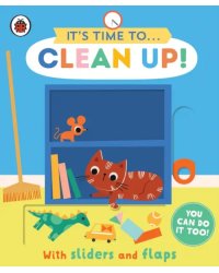 It's Time to... Clean Up!