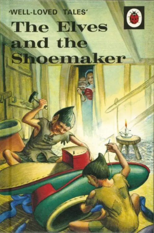 Well-Loved Tales The Elves and the Shoemaker