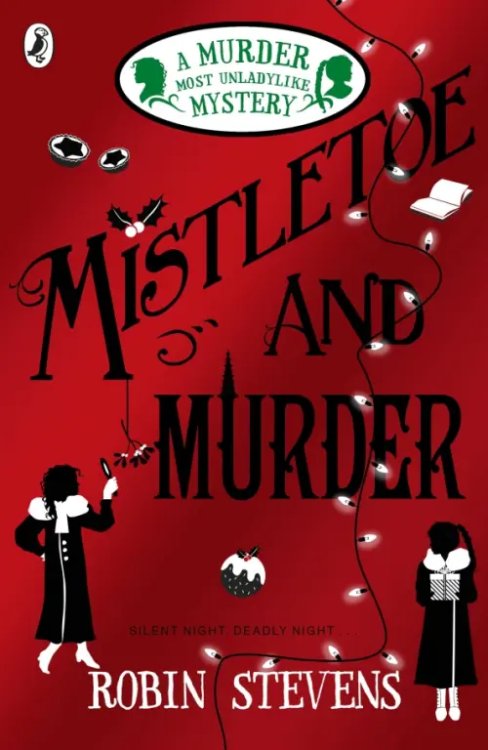 A Murder Most Unladylike Mistletoe and Murder