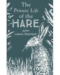 The Private Life of the Hare