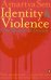 Identity and Violence. The Illusion of Destiny