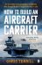How to Build an Aircraft Carrier