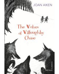 The Wolves of Willoughby Chase