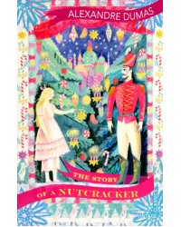 The Story of a Nutcracker