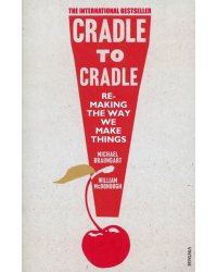 Cradle to Cradle