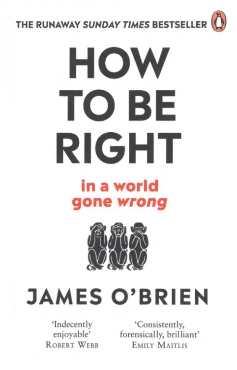 How to be Right... in a world gone wrong How to be Right... in a world gone wrong