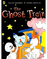 Funnybones. The Ghost Train