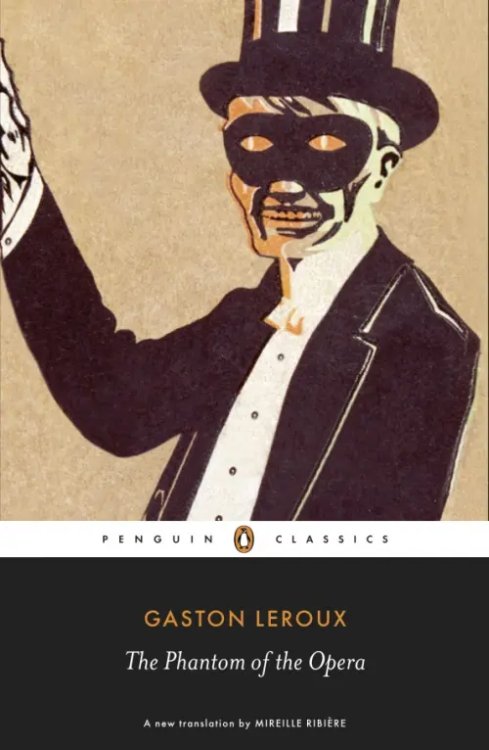 Penguin Classics The Phantom of the Opera