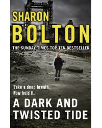 A Dark and Twisted Tide