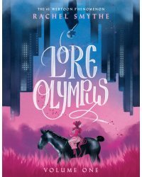 Lore Olympus. Volume One