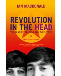 Revolution In The Head. The Beatles Records and the Sixties