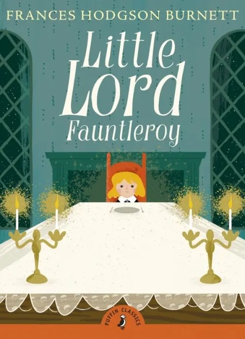 Puffin Classics Little Lord Fauntleroy