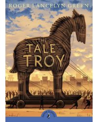 The Tale of Troy