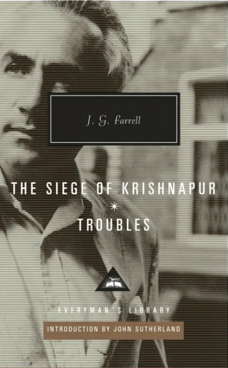 Everyman`s Library The Siege of Krishnapur. Troubles