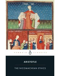 The Nicomachean Ethics