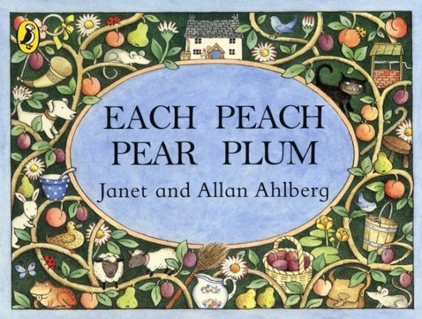 Each Peach Pear Plum Each Peach Pear Plum