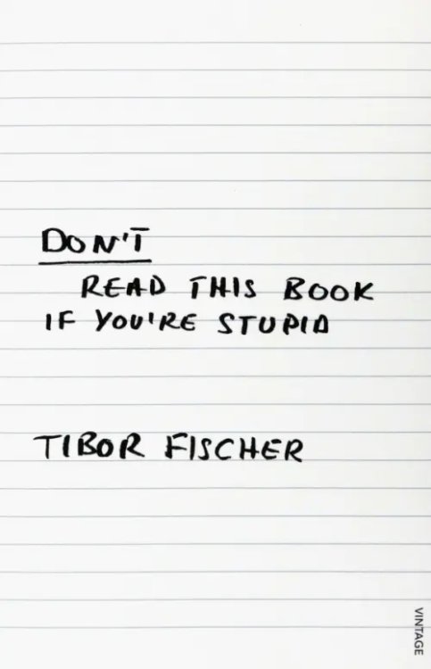 Don't Read This Book If You're Stupid Don't Read This Book If You're Stupid
