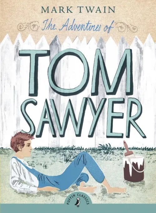 Puffin Classics The Adventures of Tom Sawyer