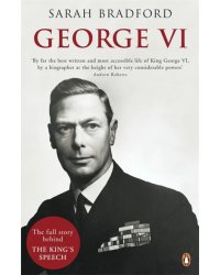 George VI. The Dutiful King