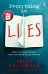 Everything Is Lies