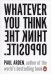 Whatever You Think, Think the Opposite