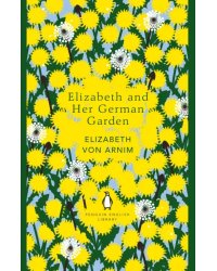 Elizabeth and Her German Garden