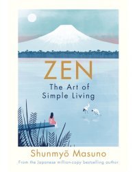 Zen: The Art of Simple Living