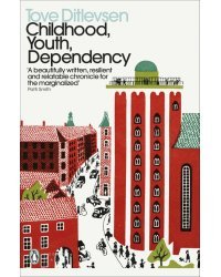 Childhood, Youth, Dependency. Childhood, Youth, Dependency