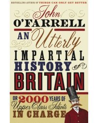An Utterly Impartial History of Britain