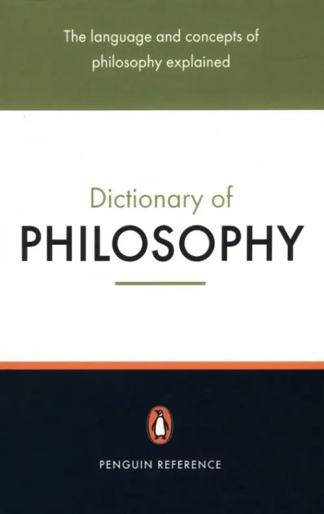 The Penguin Dictionary of Philosophy The Penguin Dictionary of Philosophy