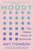 Moody. The Hidden Power of Hormones