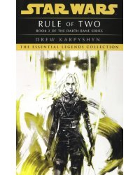 Star Wars. Darth Bane - Rule of Two