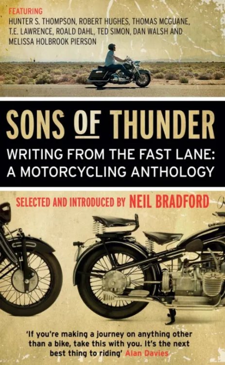 Sons of Thunder. Writing from the Fast Lane. A Motorcycling Anthology Sons of Thunder. Writing from the Fast Lane. A Motorcycling Anthology