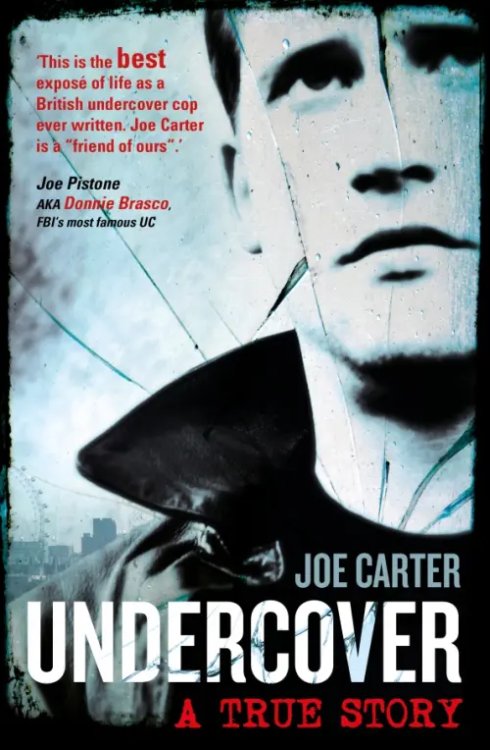 Undercover. A True Story