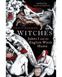 Witches. James I and the English Witch Hunts