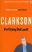 For Crying Out Loud: The World According to Clarkson. Volume 3