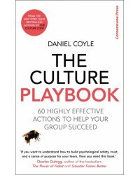 The Culture Playbook. 60 Highly Effective Actions to Help Your Group Succeed