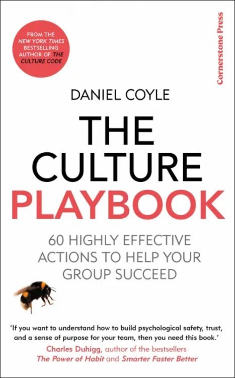 The Culture Playbook. 60 Highly Effective Actions to Help Your Group Succeed