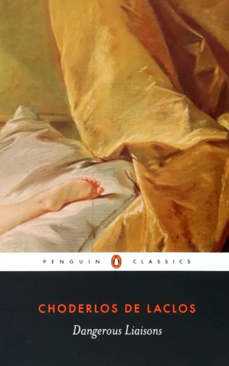 Penguin Classics Dangerous Liaisons