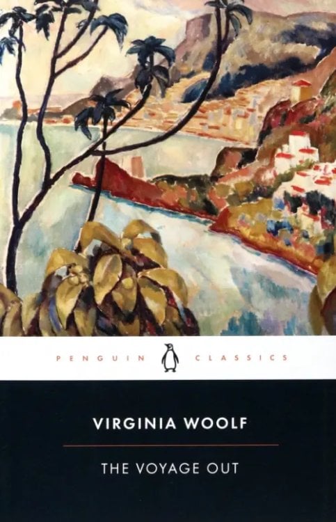 Penguin Classics The Voyage Out