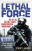 Lethal Force. My Life As the Met’s Most Controversial Marksman